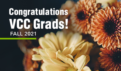 Congratulations VCC Grads! Fall 2021