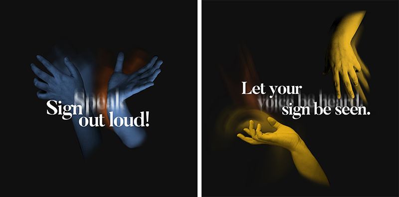 Poster designs: Sign Out Loud / Let Your Sign Be Seen